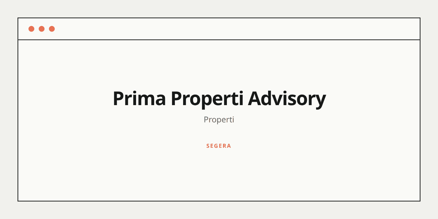 Desktop Placeholder project Prima Properti Advisory, status segera